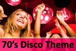 Disco 70's Party Theme Ideas