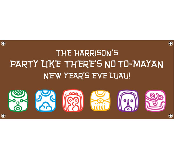 Mayan End of the World Party Banner