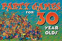 Party Games for 30 Year Olds