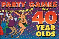 Party Games for 40 Year Olds