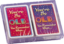 You're So Old... Playing Cards